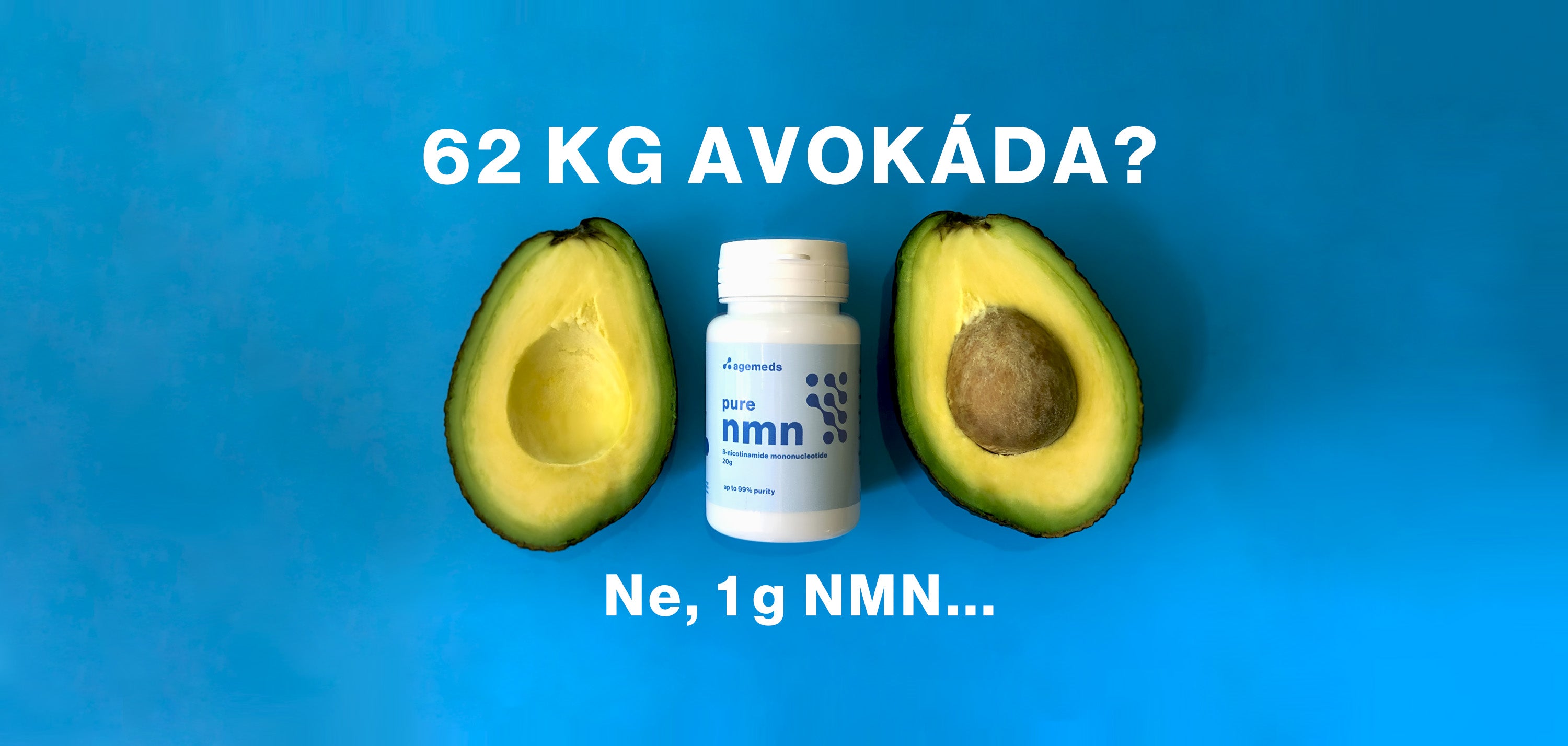 agemeds 62 KG AVOKÁDA? Ne, 1 g NMN...